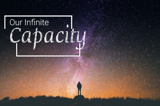 Our Infinite Capacity